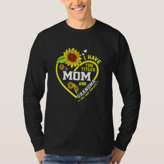 T-shirt Womens I Have Two Titles Mom And Grandma Mothers D