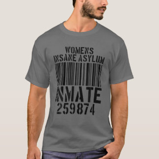 T-shirt Womens Insane Asylum Inmate