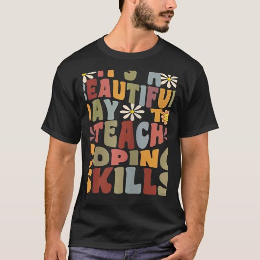 T-shirt Womens It's A Beautiful Day To Teach Coping Skills (Devant)