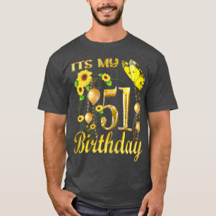 T-shirt Womens Its My 51th Birthday 51 Year Old Girl Sunfl