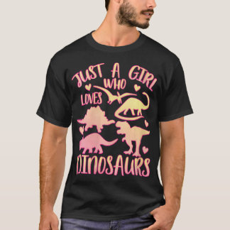 T-shirt Womens Just a Girl Who Loves Dinosaurs  Dinosaur T