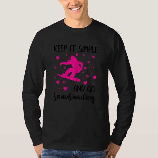 T-shirt Womens Keep It Simple And Go Snowboarding  Snowboa (Devant)