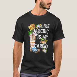 T-shirt Womens Line Dancing Is My Cardio Dancer Country Mu