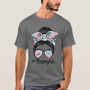 T-shirt Womens Mommy Life Messy Hair Bun Floral Women Moth