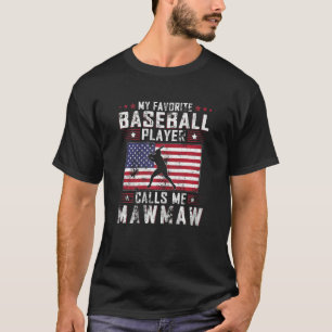 T-shirt Womens My Favori Baseball Player Me Appelle Mawmaw