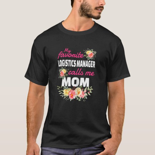 T-shirt Womens My Favori Logistics Manager Me Appelle Mama (Devant)