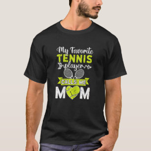 T-shirt Womens My Favori Tennis Player Me Appelle Maman Te