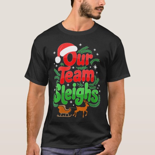 T-shirt Womens Our Team Sleighs Christmas Reindeers Santa' (Devant)