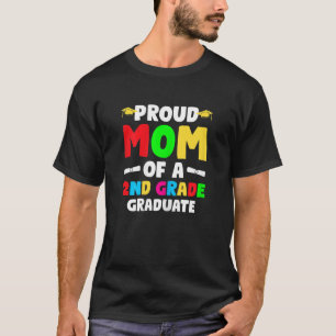 T-shirt Womens Proud Mom Of A 2nd Grade Graduate 2nd Grade