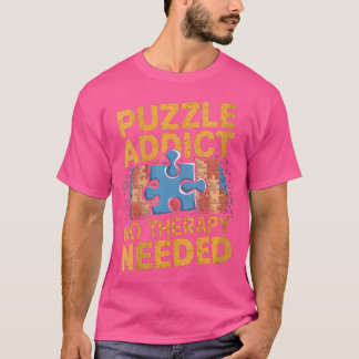 T-shirt Womens Puzzle Addict No Therapy Needed Funny Jigsa