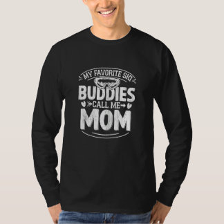 T-shirt Womens Skiing  Ski Buddies Call Me Mom Snow Ski  G