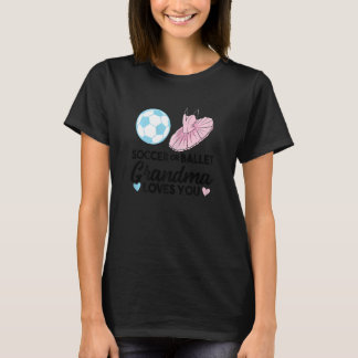 T-shirt Womens soccer or ballet Grandma loves you Grandmot