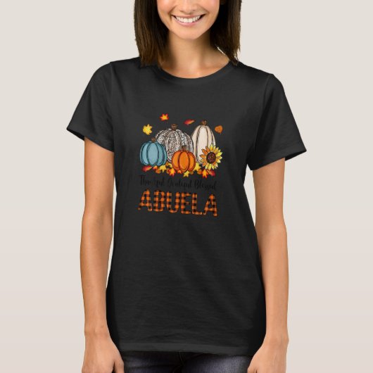 T-shirt Womens Thankful Grateful Blessed Abuela Pumpkins F (Devant)
