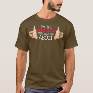 T-shirt Womens The Nail Tech They Told You About For