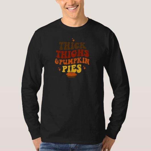 T-shirt Womens Thick Thighs And Pumpkin Pies   (Devant)