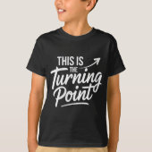 T-shirt Womens This Is The Turning Int New Chapter Motivat (Devant)
