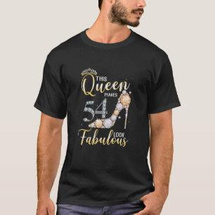 T-shirt Womens This Queen Makes 54Th Look Fabulous 54 Year