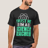 T-shirt Womens Trust Me I’m Science Teacher With Stem Supe (Devant)