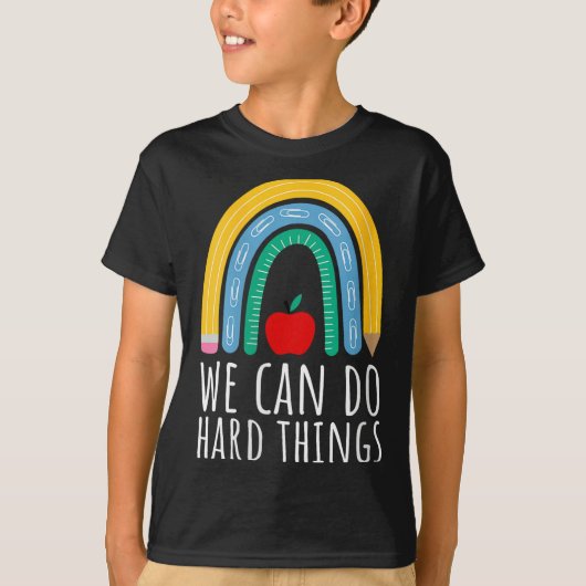 T-shirt Womens We Can Do Hard Things Motivational Teacher  (Devant)