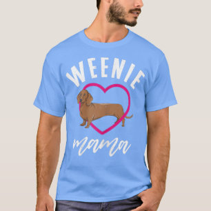 T-shirt Womens Weenie Mama Dachshund Lover Propriétaire de