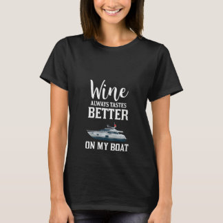 T-shirt Womens Wine Always Tastes Better On My Boat V Neck