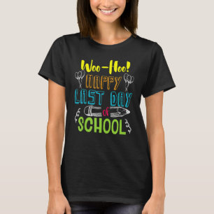 T-shirt Woo Hoo Bonne Dernière Journée De Professeur D'Éco