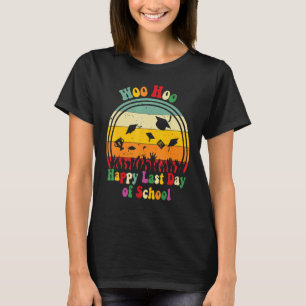 T-shirt Woo Hoo Joyeux Dernier Jour De L'École Amusants Pr
