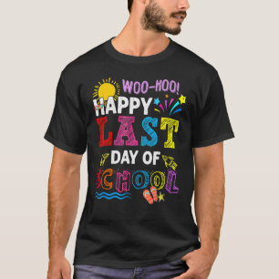 T-shirt Woo Hoo Joyeux Dernier Jour De L'École Amusants Pr