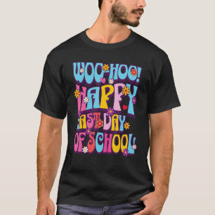T-shirt Woo Hoo Joyeux Dernier jour de l'école Professeur