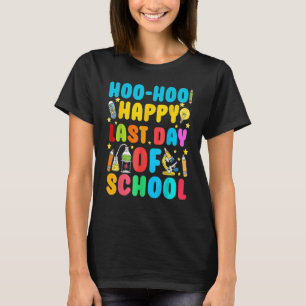 T-shirt Woo Hoo Joyeux Dernier Jour D'École Pour Les Ensei
