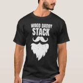 T-shirt Wood Daddy Stack Dit Daddy Beard (Devant)