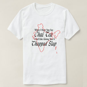 T-shirt Wordplay amusant Chai Thé Thappad Slap Desi Indien