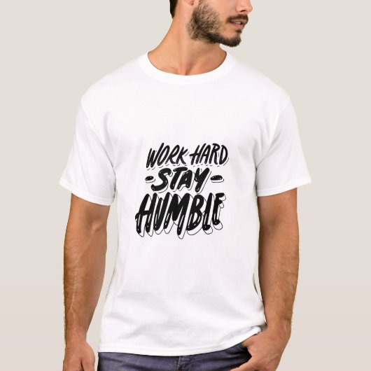 T-shirt work hard and stay humble (Devant)
