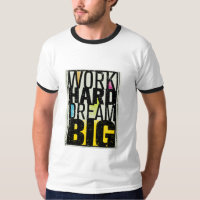 "Work Hard Dream Big" est un puissant et inspirant