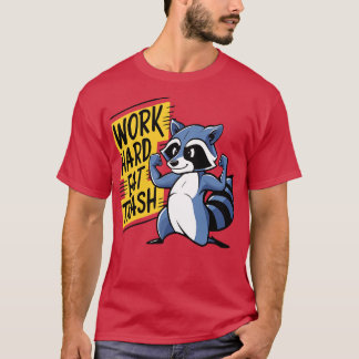 T-shirt Work Hard Eat Trash Raccoon Gym Pun