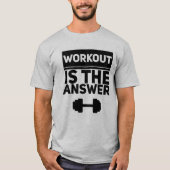 T-shirt Workout is the answer (Devant)