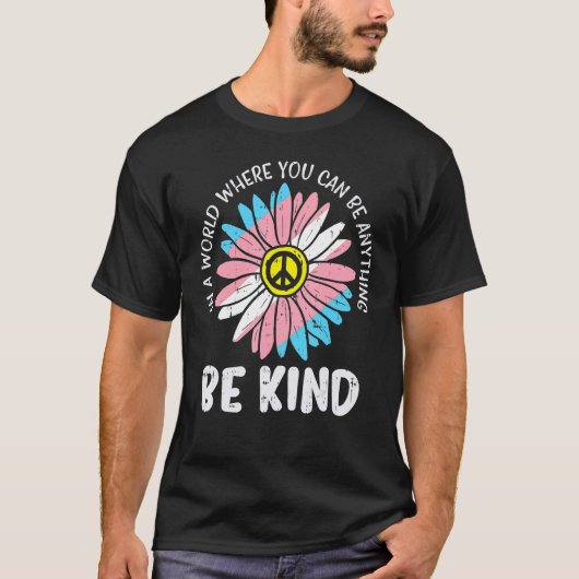 T-shirt World Be Kind Transgender Daisy Peace Hippie Trans (Devant)