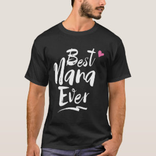 T-shirt World Best Nana Ever Grandma