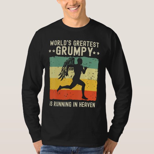 T-shirt World Greatest Grumpy Running in Heaven Family Mem (Devant)