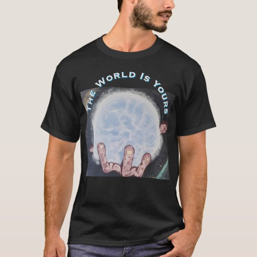 T-shirt World Is Yours (Devant)