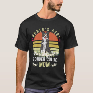 T-shirt World´S Best Border Collie Mom Dog Mama Funny