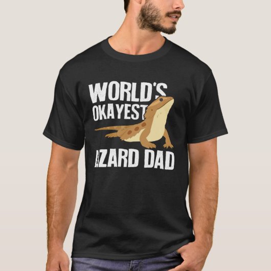 T-shirt World s Okayest Lizard Dad Pet Bearded Dragon Rep (Devant)