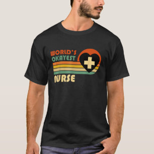 T-shirt World s Okayest Nurse Funny Retro Vintage Sunset N