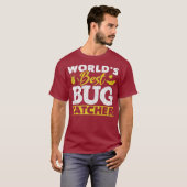 T-shirt Worlds Best Bug Catcher Drôle Entomologiste Bug (Devant entier)