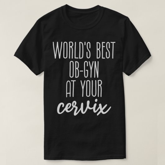 T-shirt Worlds Best Funny Ob gyn (Design devant)
