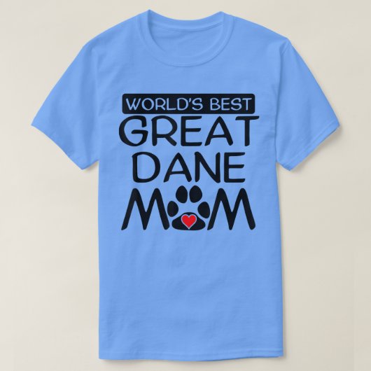 T-shirt World's Best Great Dane Mom Dog Owner Paw Print (Design devant)