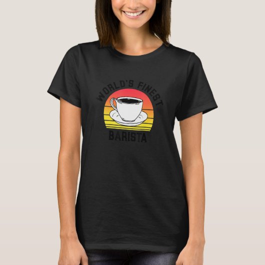 T-shirt World's Finest Barista Future Coffee Maker Espress (Devant)