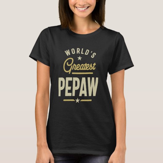 T-shirt World's Greatest Pepaw - Dad and Grandpa (Devant)