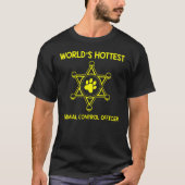 T-shirt Worlds Hottest Animal Control Agent Appréciation (Devant)