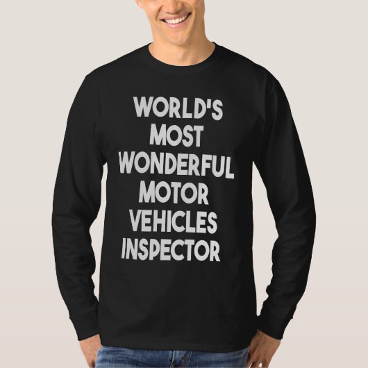 T-shirt World's Most Wonderful Motor Vehicles Inspector (Devant)